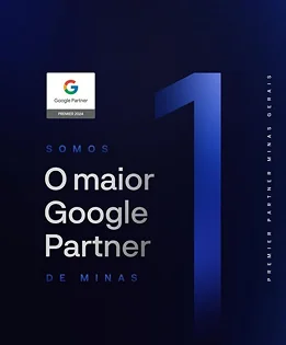 Arte com selo do Google Partner e destaque para a frase "O maior Google Partner de Minas"